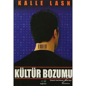 Kültür Bozumu - Kalle Lasn