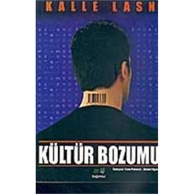Kültür Bozumu - Kalle Lasn
