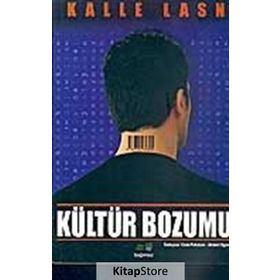 Kültür Bozumu - Kalle Lasn