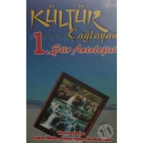 Kültür Çağlayan'ı 1.Şiir Antolojisi - Kolektif