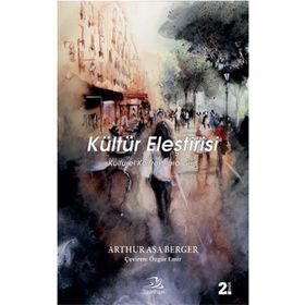 KÜLTÜR ELEŞTIRISI KÜLTÜREL KAVRAMLARA GIRIŞ - GENEL
