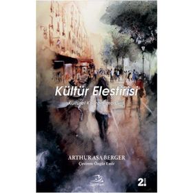KÜLTÜR ELEŞTIRISI KÜLTÜREL KAVRAMLARA GIRIŞ - GENEL