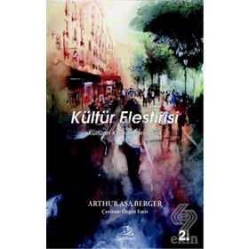 KÜLTÜR ELEŞTIRISI KÜLTÜREL KAVRAMLARA GIRIŞ - GENEL
