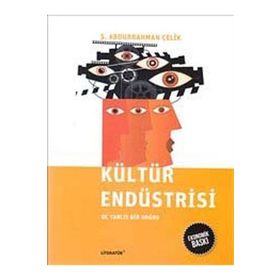 Kültür Endüstrisi (Ekonomik Baskı) - Ş. Abdurrahman Çelik
