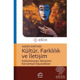 Kültür, Farklılık ve İletişim / Asker Kartari