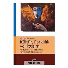Kültür, Farklılık ve İletişim / Asker Kartari