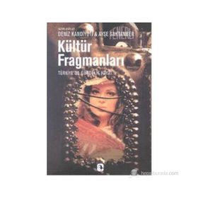 KÜLTÜR FRAGMANLARI - DENIZ KANDIYOTI;AYŞE SAKTANBER
