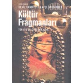 KÜLTÜR FRAGMANLARI - DENIZ KANDIYOTI;AYŞE SAKTANBER