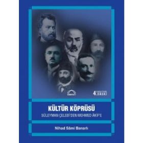 Kültür Köprüsü - Nihad Sami Banarlı
