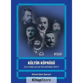 Kültür Köprüsü - Nihad Sami Banarlı