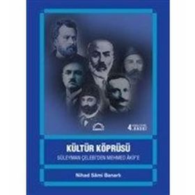 Kültür Köprüsü - Nihad Sami Banarlı