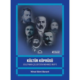 KÜLTÜR KÖPRÜSÜ - NIHAD SÂMI BANARLI