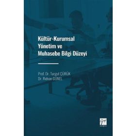 Kültür-Kurumsal Yönetim ve Muhasebe Bilgi Düzeyi - Prof. Dr. Turgut Çürük Dr. Rıdvan Günel
