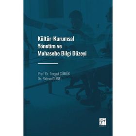 Kültür-Kurumsal Yönetim ve Muhasebe Bilgi Düzeyi - Prof. Dr. Turgut Çürük Dr. Rıdvan Günel