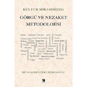 Kültür Mirasımızda Görgü ve Nezaket Metodolojisi - Çıra Yayınları