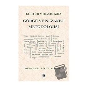 Kültür Mirasımızda Görgü ve Nezaket Metodolojisi - Çıra Yayınları