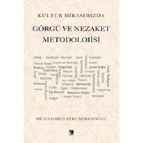Kültür Mirasımızda Görgü ve Nezaket Metodolojisi - Çıra Yayınları