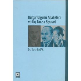 Kültür Olgusu Analizleri ve Üç Tarz-ı Siyaset Odak Yayınları