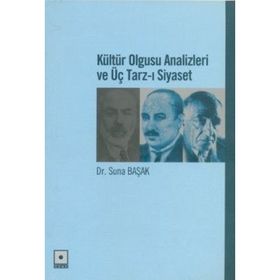 Kültür Olgusu Analizleri ve Üç Tarz-ı Siyaset Odak Yayınları
