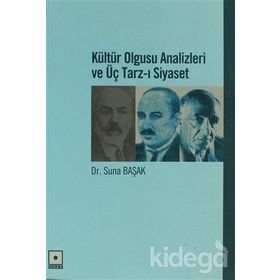 Kültür Olgusu Analizleri ve Üç Tarz-ı Siyaset Odak Yayınları