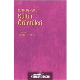 KÜLTÜR ÖRÜNTÜLERİ - RUTH BENEDICT