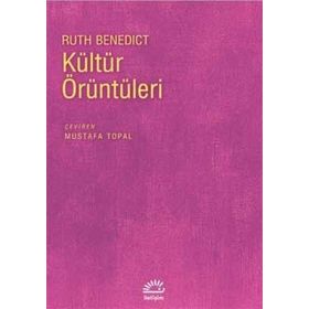 KÜLTÜR ÖRÜNTÜLERİ - RUTH BENEDICT
