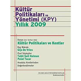 KÜLTÜR POLİTİKALARI VE YÖNETİMİ (KPY) - YILLIK 2009 - SERHAN ADA