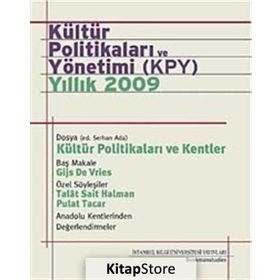 KÜLTÜR POLİTİKALARI VE YÖNETİMİ (KPY) - YILLIK 2009 - SERHAN ADA