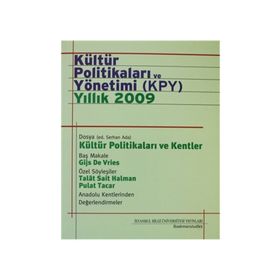 KÜLTÜR POLİTİKALARI VE YÖNETİMİ (KPY) - YILLIK 2009 - SERHAN ADA