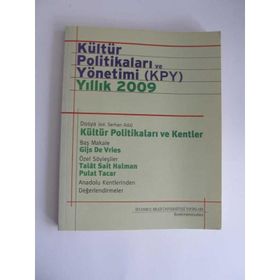 KÜLTÜR POLİTİKALARI VE YÖNETİMİ (KPY) - YILLIK 2009 - SERHAN ADA