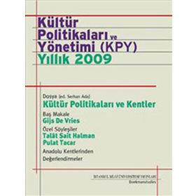KÜLTÜR POLİTİKALARI VE YÖNETİMİ (KPY) - YILLIK 2009 - SERHAN ADA
