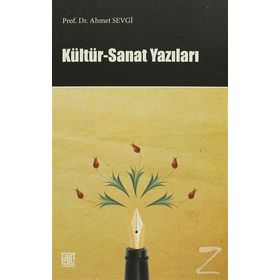 Kültür - Sanat Yazıları - Ahmet Sevgi