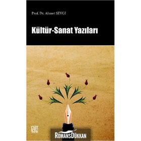 Kültür - Sanat Yazıları - Ahmet Sevgi
