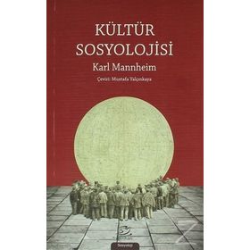 Kültür Sosyolojisi - Karl Mannheim