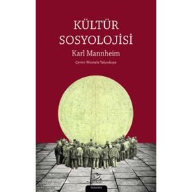 Kültür Sosyolojisi - Karl Mannheim