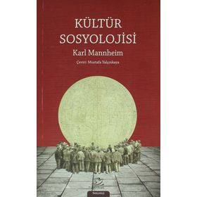 Kültür Sosyolojisi - Karl Mannheim