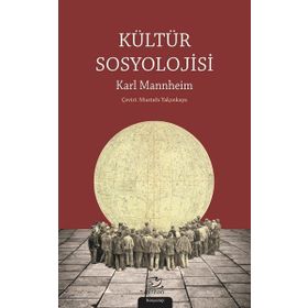 Kültür Sosyolojisi - Karl Mannheim