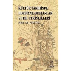 Kültür Tarihinde Edebiyat Destanlar ve Dil Etkinlikleri Doruk Yayınları