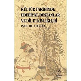 Kültür Tarihinde Edebiyat Destanlar ve Dil Etkinlikleri Doruk Yayınları