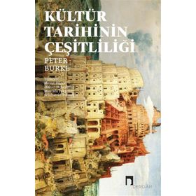 Kültür Tarihinin Çeşitliliği Dergah Yayınları
