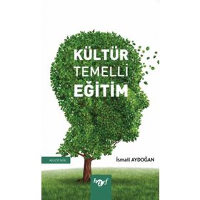 Kültür Temelli Eğitim - İsmail Aydoğan