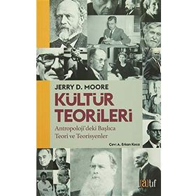 Kültür Teorileri - Jerry D. Moore
