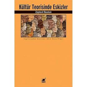 Kültür Teorisinde Eskizler - Zygmunt Bauman