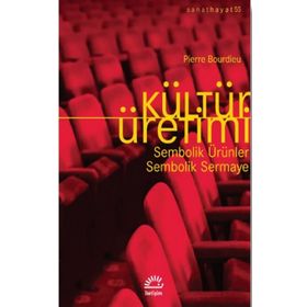 Kültür Üretimi - Pierre Bourdieu