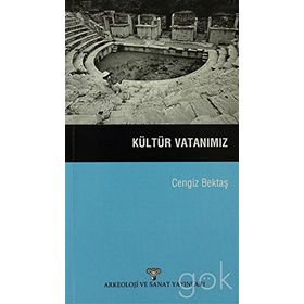 KÜLTÜR VATANIMIZ - CENGIZ BEKTAŞ