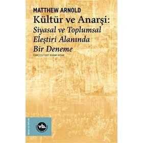 Kültür ve Anarşi Siyasal ve Toplumsal Eleştiri Alanında Bir Deneme - Kolektif