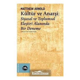 Kültür ve Anarşi Siyasal ve Toplumsal Eleştiri Alanında Bir Deneme - Kolektif