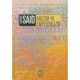KÜLTÜR VE EMPERYALIZM - EDWARD W. SAID (ISBN:9799757638185)