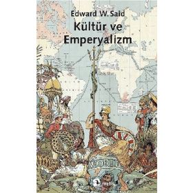 KÜLTÜR VE EMPERYALIZM - EDWARD W. SAID (ISBN:9799757638185)