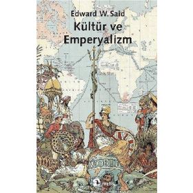 KÜLTÜR VE EMPERYALIZM - EDWARD W. SAID (ISBN:9799757638185)